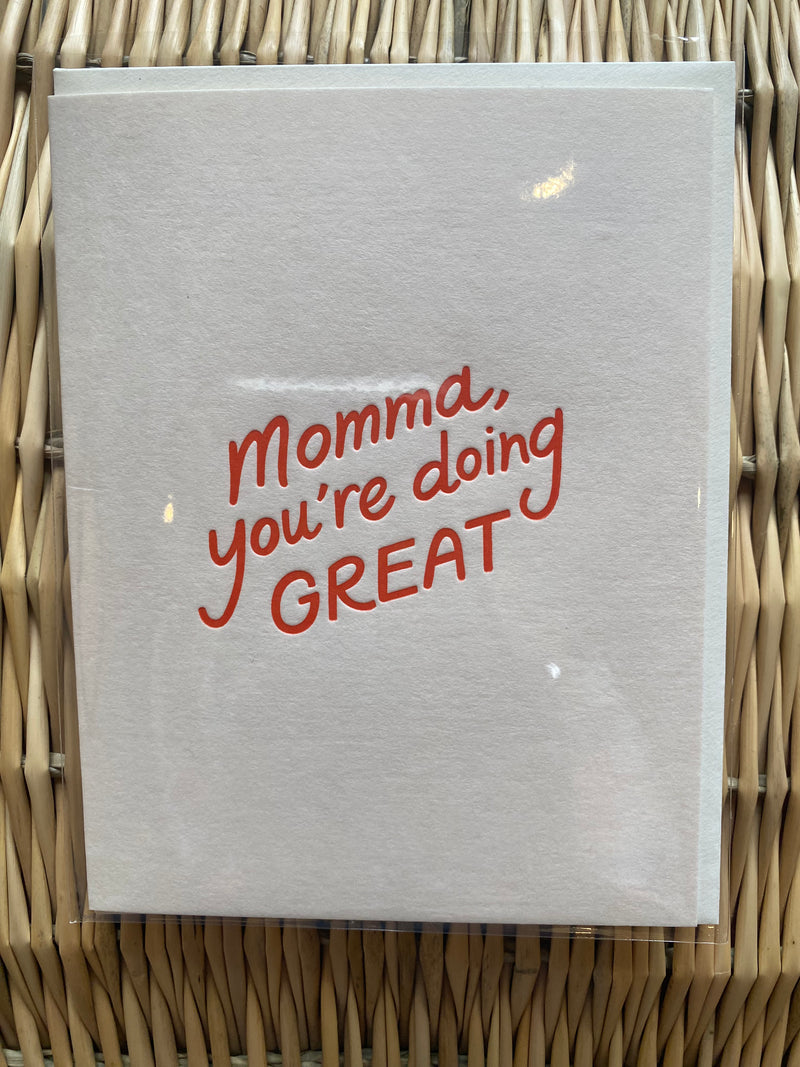 Momma, you're doing great card